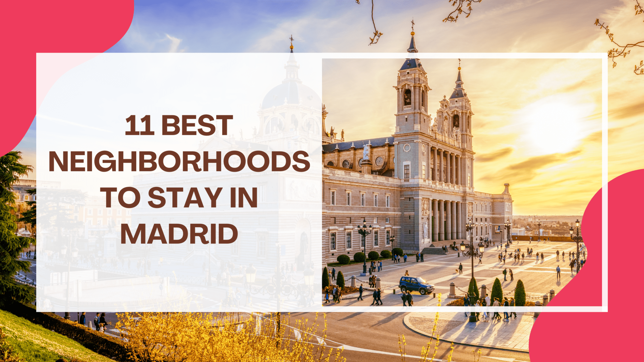 best neighborhoods in Madrid